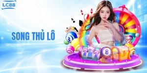 Top 3 Cách Soi Cầu Song Thủ Lô Chuẩn Xác, Thắng Cao   
