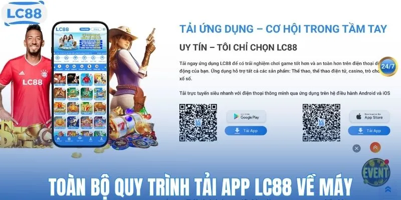 Toàn bộ quy trình tải app LC88 về máy